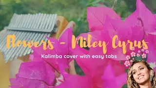 FLOWERS - MILEY CYRUS Kalimba cover (easy tabs) 🌷🌸 #kalimba
