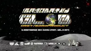 dret/Boroproduct - Orbitowanie bez cukru (feat. Mel, C-zet)