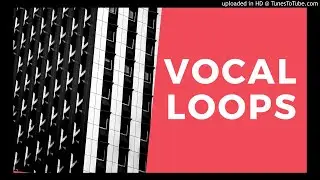 Vocal Sample Pack Free (House, Tech House, G-House) FREE DOWNLOAD / MAXIMUM STUDIO