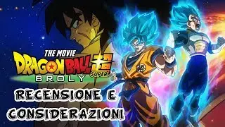 Dragon Ball Super Broly - Recensione & Considerazioni - NikelPlay