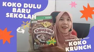 REVIEW KOKO KRUNCH SEREAL SARAPAN SEHAT