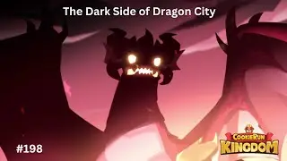 The Dark Side of Dragon City [Cookie Run: Kingdom #198]