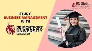 Business and Management at De Montfort University | Study in UK | EN Global Education Ltd.