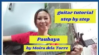 Paubaya (Guitar Chords Tutorial) by Merlissa J.