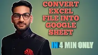 Convert Excel into Google sheet with simple trick