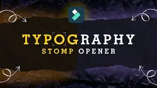 Create Stomp Text Opener in Filmora 13 | Typography Video Opener
