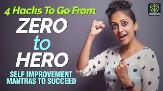Go From ZERO TO HERO | 4 Habits Of All Successful People | Secrets To Overcome Failure  | Motivation