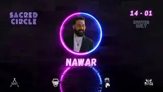 NAWAR for Sacred Circle DXB 14-01 from the Desert
