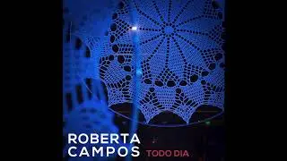 Roberta Campos - Todo Dia