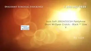 Juzo Soft 2002ATOCSH Pantyhose Short W/Open Crotch - Black *