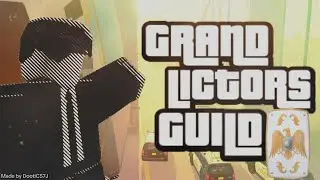 Grand Lictors Guild | ROBLOX Animation