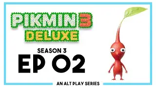 Pikmin 3 Deluxe - Day 02 | @TheAltPlay