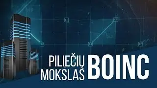 BOINC: ar kartu galime sukurti superkompiuterį? || Piliečių mokslas #4