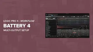 Using Battery 4 In Logic Pro X (Best Workflow)