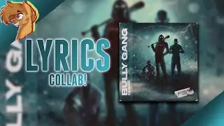 Ohmie - Bully Gang | LYRIC COLLAB!