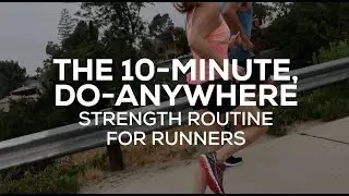 10-Minute Strength Routine For Runners