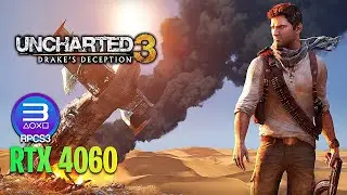 Uncharted 3: Drake's Deception RPCS3 | RTX 4060 | i7 13700HX