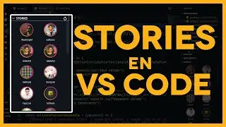 COMO OBTENER STORIES  EN VS CODE 👨🏻‍💻🔥