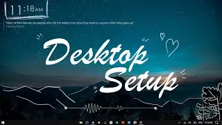 Setup the Desktop theme with me || Windows 10, Rainmeter skins, speeding up performance
