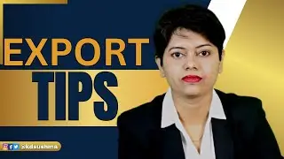 Export Tips I Export Import I KDSushma