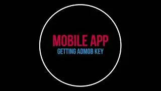 Getting your AdMob code for the app.