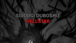SIDODGI DUBOSHIT - HELLSTAR (текст песни)