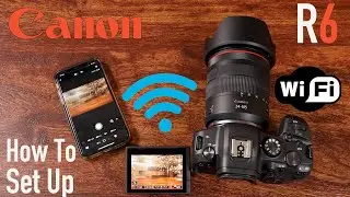 Canon EOS R5/6 Wifi Setup
