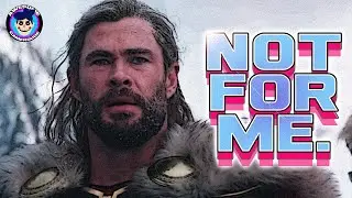 Thor Love & Dissapointment (No spoilers)