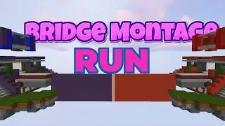 Run-Hypixel Bridge Montage