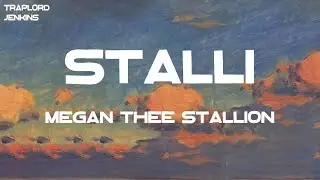 Megan Thee Stallion - Stalli (Freestyle) (Lyrics)