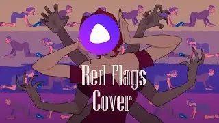 Red Flags (ft. Montaigne) Cover Яндекс переводчик