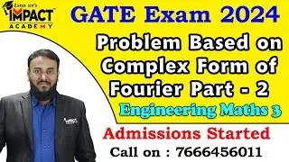 Problem Based on Complex Form of Fourier Part - 2 | Engineering Maths 3 | Gate 2024 | #gateexam