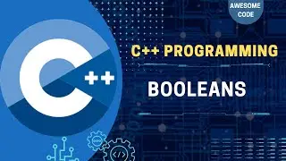 Booleans in C++ | C++ - Zero To Hero | Awesome Code