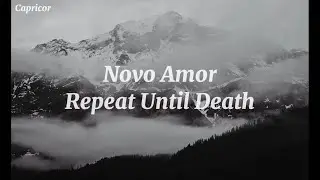 Novo Amor  - Repeat until death (Sub Español - Lyrics)