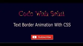Text Border Animation With CSS.