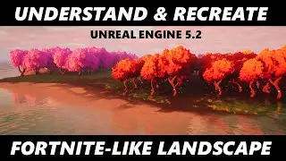 UNDERSTAND and RECREATE a Fortnite-like Landscape Material in Unreal Engine 5.2