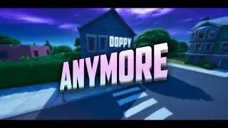 Anymore - Doppy [FORTNITE MONTAGE] | Pandabro