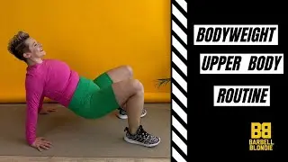 Bodyweight Upper Body Workout Get Up Off the Floor Easier