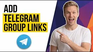 How To Add Telegram Group Links [Quick Guide]