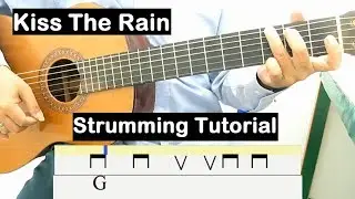 Kiss The Rain Guitar Lesson Strumming Tutorial Guitar Lessons for Beginners