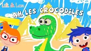 ah les crocodiles chanson - a les cro cro crocodile paroles  - comptines pour enfant