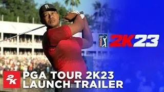 PGA TOUR 2K23 | Official Launch Trailer | 2K