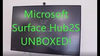 SurfaceHub 2S Unboxing