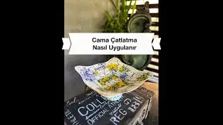 DIY/CAMA ÇATLATMA VE SULU TRANSFER TEKNİĞİ