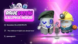 Aavegotchi Aalpha Hour: The Arbitrum Knights are almost here!