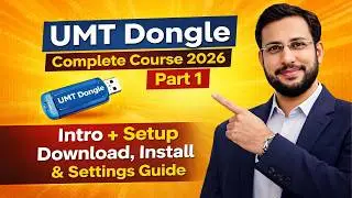 UMT Dongle Complete Course 2026 | Part 1 – Intro + Setup Download, Install & Settings Guide