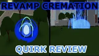 Boku No Roblox: Remastered | Revamped Cremation Quirk Review