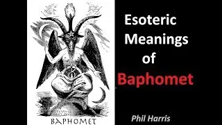 Esoteric Meanings of Baphomet