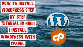 Install WordPress| Install WordPress in cPanel Manually|Step by Step Tutorial in HINDI For Beginners