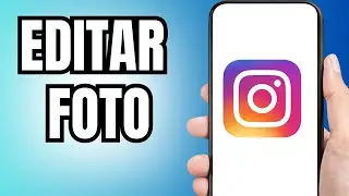 COMO EDITAR FOTO NO INSTAGRAM